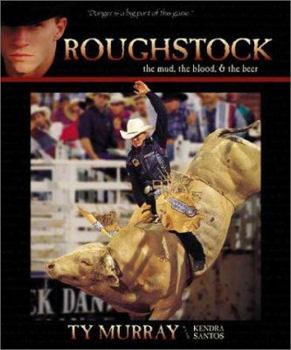 Hardcover Roughstock - The Mud, the Blood & the Beer Book
