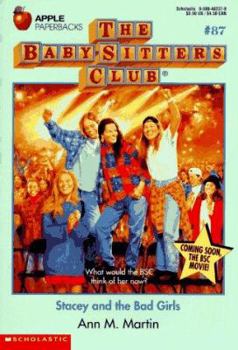 Stacey and the Bad Girls - Book #87 of the Baby-Sitters Club