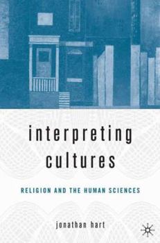 Hardcover Interpreting Cultures: Literature, Religion, and the Human Sciences Book