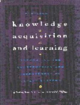 Paperback Readings in Knowledge Acquisition and Learning: Automating the Construction and Improvement of Expert Systems Book