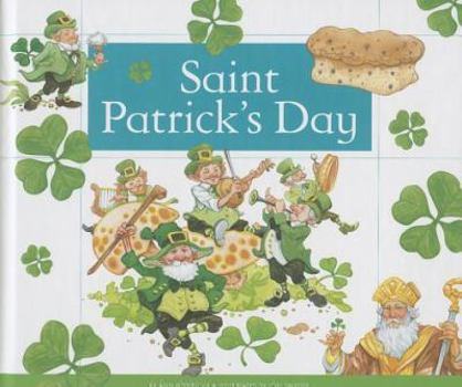 Saint Patrick's Day (Holidays, Festivals, & Celebrations) - Book  of the Holidays, Festivals, & Celebrations