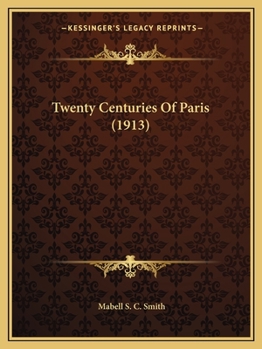 Paperback Twenty Centuries Of Paris (1913) Book