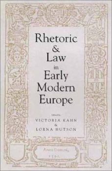 Hardcover Rhetoric and Law in Early Modern Europe Book