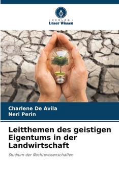 Paperback Leitthemen des geistigen Eigentums in der Landwirtschaft [German] Book