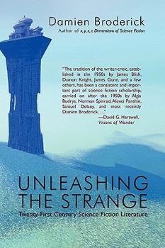 Paperback Unleashing the Strange: Twenty-First Century Science Fiction Literature Book