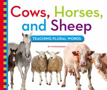 Library Binding Cows, Horses, and Sheep: Teaching Plural Words Book