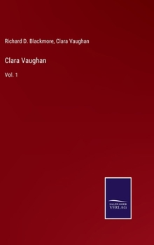 Cradock Nowell, Vol. 1 of 3: A Tale of the New Forest - Book #1 of the Clara Vaughan