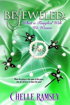 Paperback BeJeweled: What A Tangled Web We Weave Book