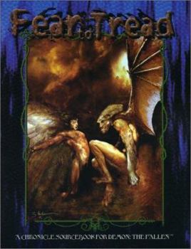 Paperback Demon the Fallen Fear to Tread: A Chronicle Sourcebook for Demon: The Fallen Book
