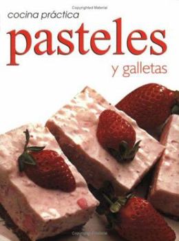 Paperback Cocina Pratica: Pasteles Y Galletas (Cocina Practica) (Spanish Edition) [Spanish] Book