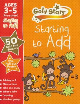 Paperback Gold Stars Pre-School Workbook: Starting to Add (Gold Stars Pre-school Learning) Book