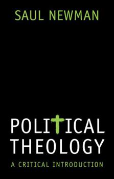 Hardcover Political Theology: A Critical Introduction Book