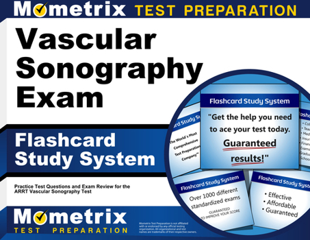 Misc. Vascular Sonography Exam Flashcard Study System: Practice Test Questions and Exam Review for the Arrt Vascular Sonography Test Book