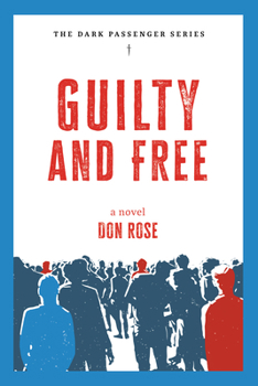 Paperback Guilty and Free: A Novel Book