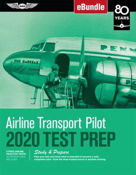 Paperback Airline Transport Pilot Test Prep 2020: Study & Prepare: Pass Your Test and Know What Is Essential to Become a Safe, Competent Pilot from the Most Tru Book