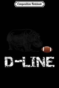 Composition Notebook: Hippo football D-line defensive lineman  Journal/Notebook Blank Lined Ruled 6x9 100 Pages