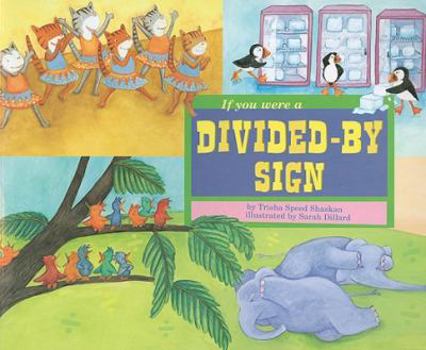 If You Were a Divided-by Sign - Book  of the Math Fun