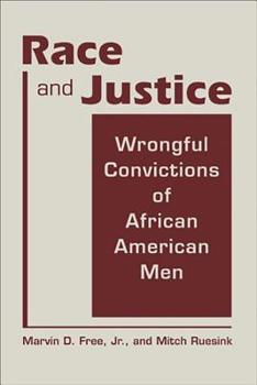 Hardcover Race and Justice: Wrongful Convictions of African American Men Book