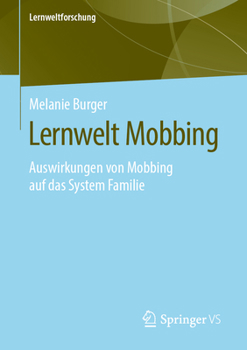 Paperback Lernwelt Mobbing: Auswirkungen Von Mobbing Auf Das System Familie [German] Book