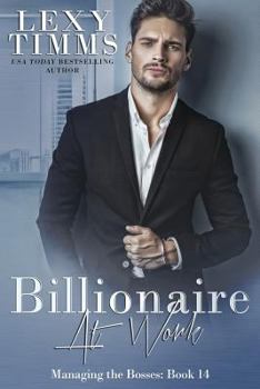 Paperback Billionaire at Work: Billionaire Workplace Steamy Romance Book