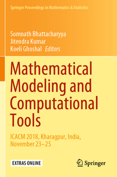 Paperback Mathematical Modeling and Computational Tools: Icacm 2018, Kharagpur, India, November 23-25 Book