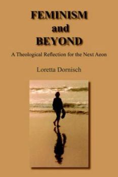 Paperback FEMINISM and BEYOND: A Theological Reflection for the Next Aeon Book