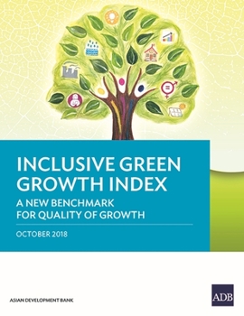 Paperback Inclusive Green Growth Index: A New Benchmark for Quality of Growth Book