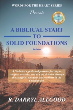 Paperback A Biblical Start to Solid Foundations: Words For The Heart Series [Large Print] Book