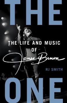 Hardcover The One: The Life and Music of James Brown Book