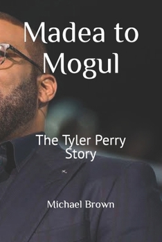 Paperback Madea to Mogul: The Tyler Perry Story [Large Print] Book