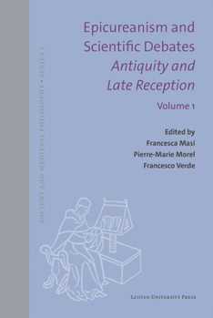 Hardcover Epicureanism and Scientific Debates. Antiquity and Late Reception: Language, Medicine, Meteorology Book