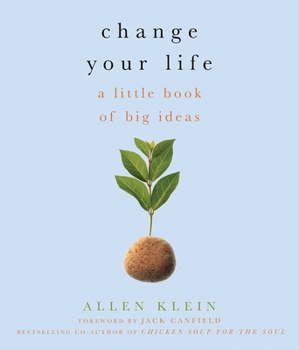 Paperback Change Your Life!: A Little Book of Big Ideas Book
