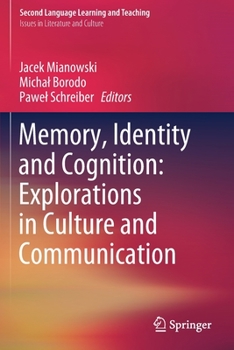 Paperback Memory, Identity and Cognition: Explorations in Culture and Communication Book