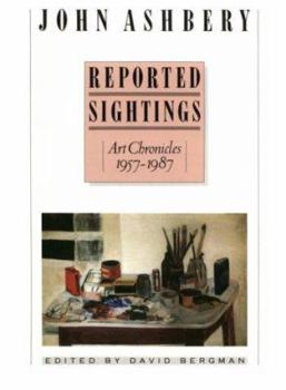 Paperback Reported Sightings: Art Chronicles, 1957-1987, Book