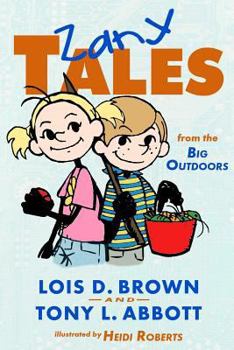 Paperback Zany Tales from the Big Outdoors Book