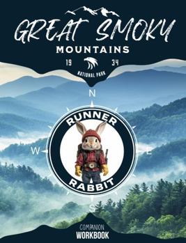 Great Smoky Mountains Companion Workbook: Runner Rabbit Character Adventure Series