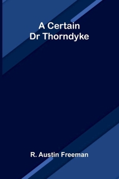 Paperback A Certain Dr Thorndyke Book