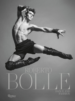 Hardcover Roberto Bolle: Dance and Fashion Book