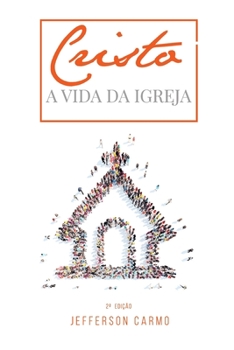 Paperback Cristo: A Vida da Igreja [Portuguese] Book