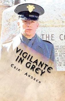 Paperback Vigilante in Grey: A General Court Martial Book