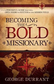 Paperback Becoming the Bold Missionary Book