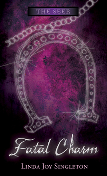 Fatal Charm (The Seer, #5) - Book #5 of the Seer