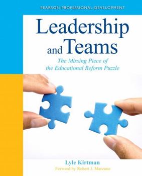 Paperback Leadership and Teams: The Missing Piece of the Educational Reform Puzzle Book