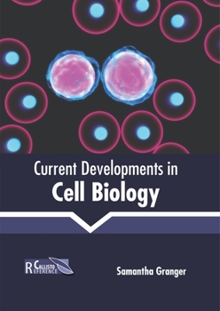 Hardcover Current Developments in Cell Biology Book