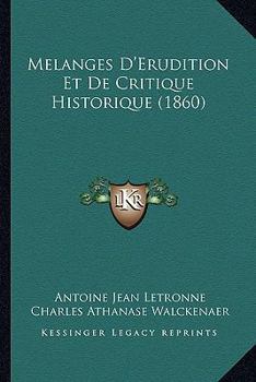 Paperback Melanges D'Erudition Et De Critique Historique (1860) [French] Book