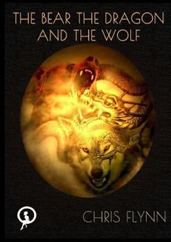 Paperback The Bear, the Dragon and the Wolf Book