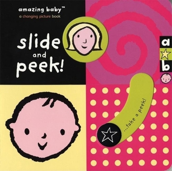 Board book Amazing Baby: Slide and Peek! Book