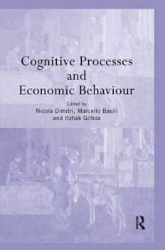 Paperback Cognitive Processes and Economic Behaviour Book