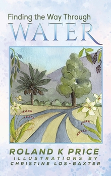 Hardcover Finding the Way Through Water Book