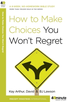 Paperback How to Make Choices You Won't Regret Book